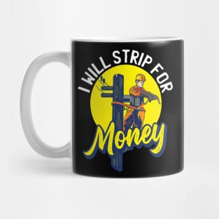 Electricians Quote and Gift for Lineman and Electricans Mug